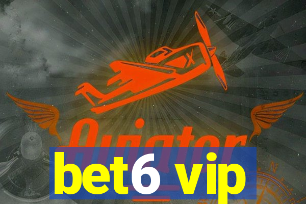 bet6 vip